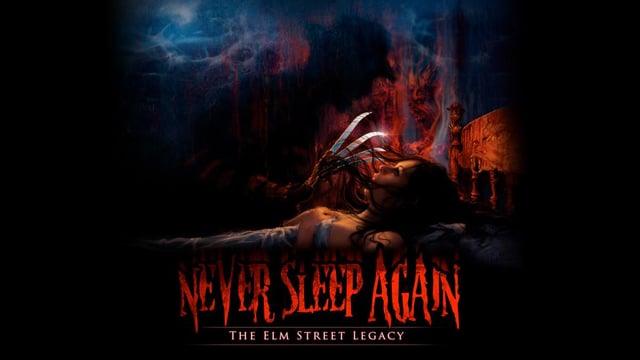 Never Sleep Again: The Elm Street Legacy