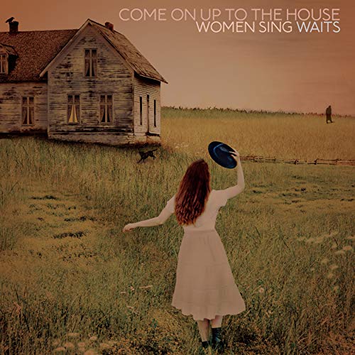 Various Artists - Come On Up To The House: Women Sing Waits (Vinyl LP)