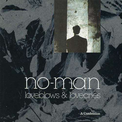 No-Man - Loveblows & Lovecries - A Confession (30th Anniversary) @