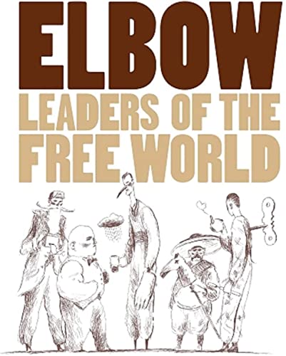 elbow - Leaders Of The Free World @