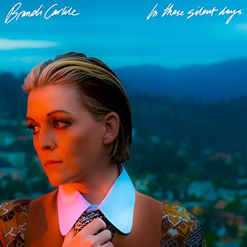Brandi Carlile - In These Silent Days @