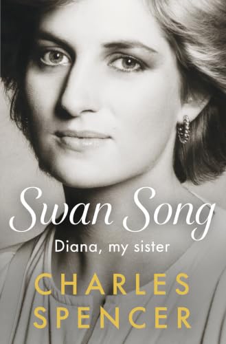 30% OFF – Swan Song: Diana, My Sister by Charles Spencer – Now