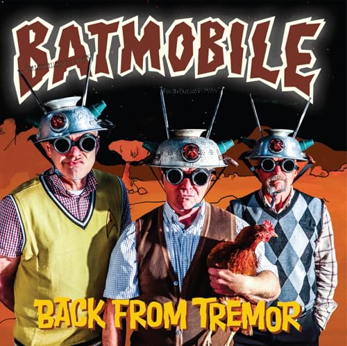 Batmobile - Back From Tremor @