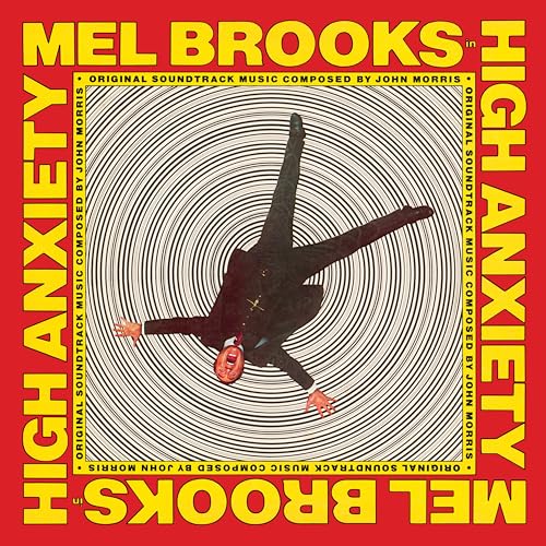John Morris - High Anxiety - Original Soundtrack / Mel Brooks' Greatest Hits Featuring The Fabulous Film Scores Of John Morris @