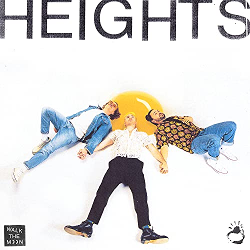 Walk the Moon - HEIGHTS