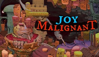 Joy Malignant | (20% Off /