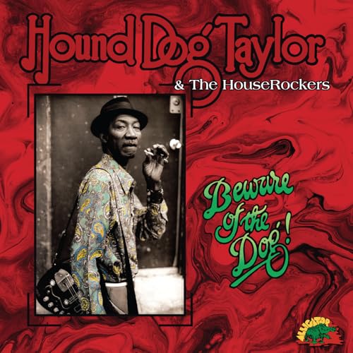 (Amazon) Hound Dog Taylor, Hound Dog Taylor & the Houserockers - Beware of the Dog @