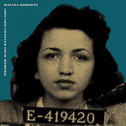 Matana Roberts - Coin Coin Chapter Four: Memphis (Vinyl)