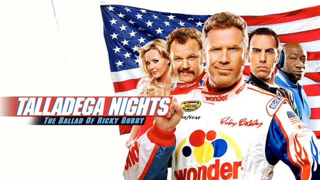 Talladega nights: the ballad of Ricky Bobby