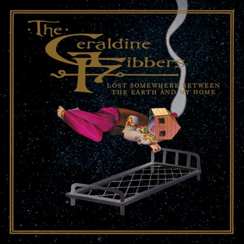 Geraldine Fibbers - Lost Somewhere Between the Earth and my Home @