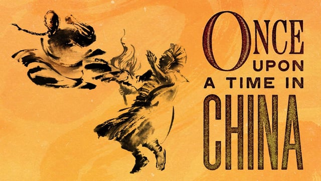 (Criterion Collection) Once upon a time in China