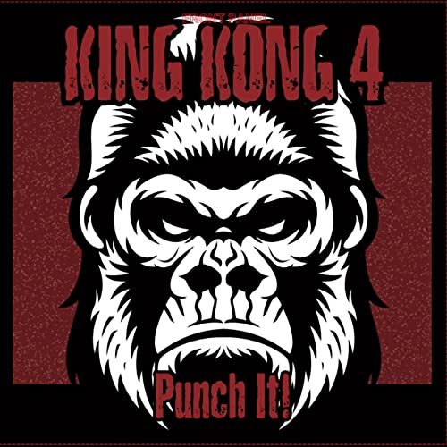 King Kong 4 - Punch It (Vinyl)
