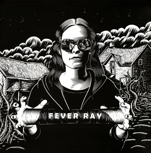 Fever Ray - Fever Ray @