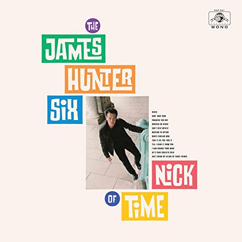 James Hunter Six - Nick Of Time @
