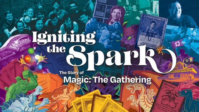 Igniting the spark: the story of magic: the gathering