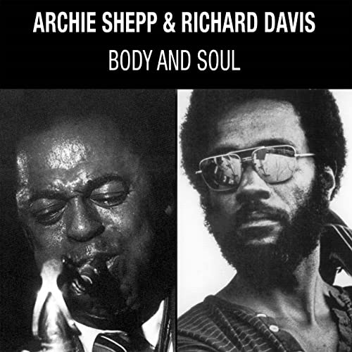 Richard Davis, Archie Shepp - Body & Soul @
