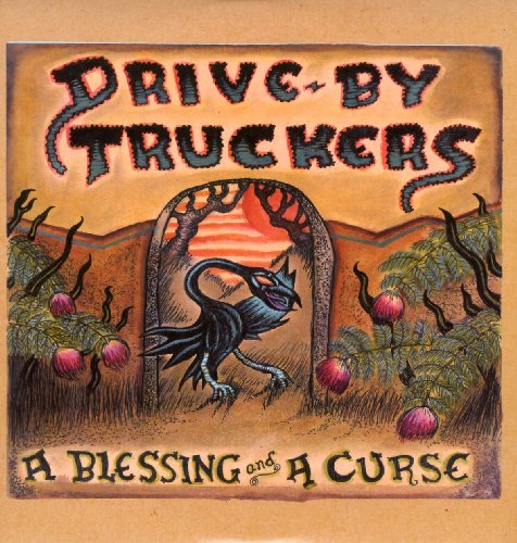 Drive-By Truckers - A Blessing and A Curse